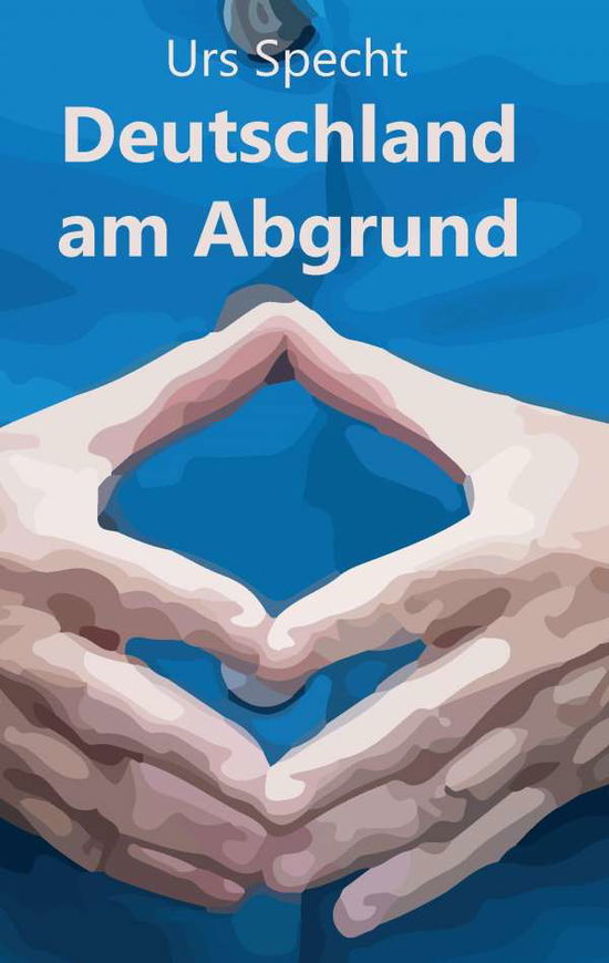 Cover for Specht · Deutschland am Abgrund (Book)