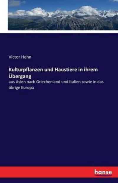 Cover for Hehn · Kulturpflanzen und Haustiere in ih (Bog) (2016)