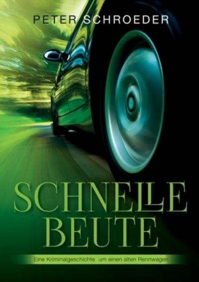 Cover for Peter Schroeder · Schnelle Beute (Paperback Book) (2021)