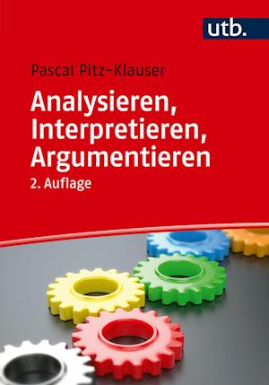 Cover for Pascal Pitz · Analysieren, Interpretieren, Argumentieren (Book) (2024)