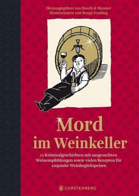 Cover for Busch, Andrea C; Heuner, Almuth · Mord im Weinkeller (Book)