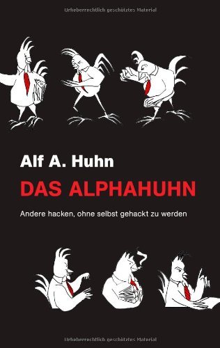 Cover for Alf A. Huhn · Das Alphahuhn (Pocketbok) [German edition] (2009)