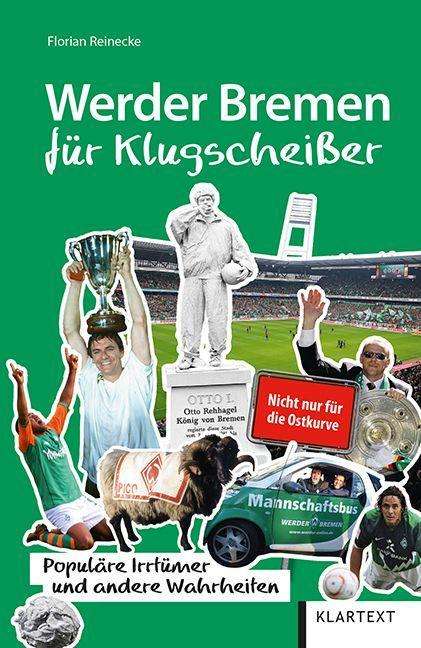 Cover for Reinecke · Werder Bremen für Klugscheißer (Book)