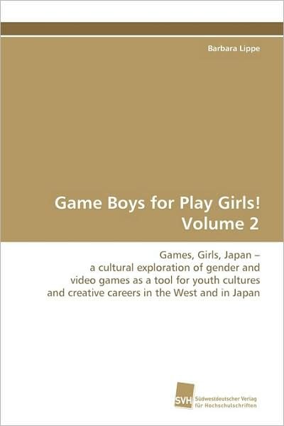 Cover for Barbara Lippe · Game Boys for Play Girls! Volume 2 (Paperback Book) (2009)