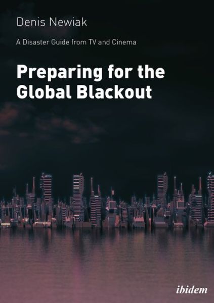 Cover for Denis Newiak · Preparing for the Global Blackout (Paperback Book) (2022)