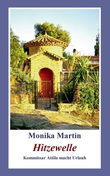 Cover for Monika Martin · Hitzewelle (Pocketbok) (2015)