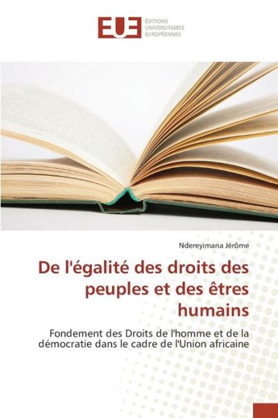 Cover for Jerome Ndereyimana · De L'egalite Des Droits Des Peuples et Des Etres Humains (Paperback Book) (2018)