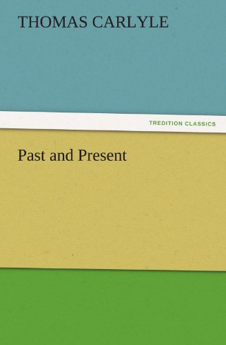 Cover for Thomas Carlyle · Past and Present (Tredition Classics) (Pocketbok) (2011)