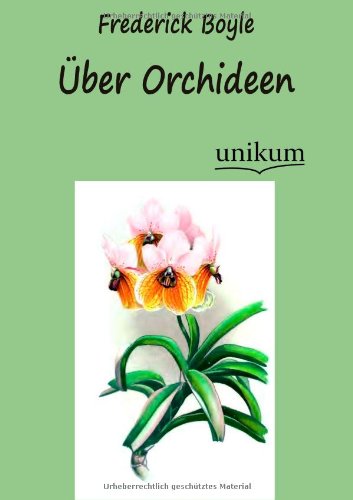 Cover for Frederick Boyle · UEber Orchideen (Paperback Bog) [German edition] (2012)