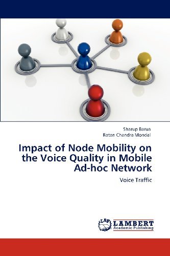 Cover for Ratan Chandra Mondal · Impact of Node Mobility on the Voice Quality in Mobile Ad-hoc Network: Voice Traffic (Pocketbok) (2012)