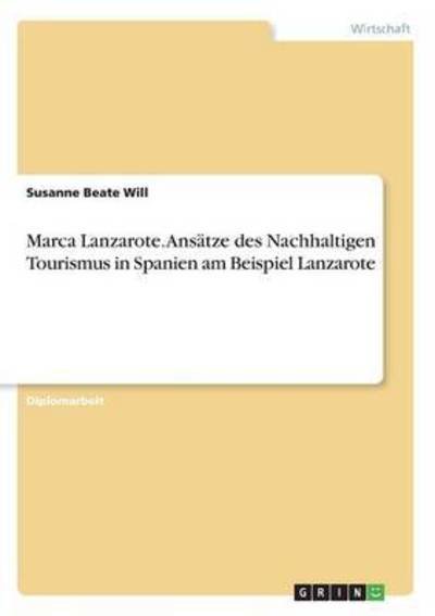 Cover for Will · Marca Lanzarote. Ansätze des Nachh (Buch) (2016)