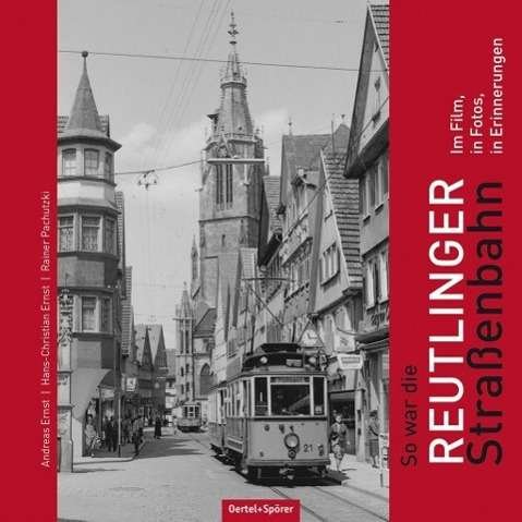 Cover for Ernst · So war die Reutlinger Straßenbahn (Book)