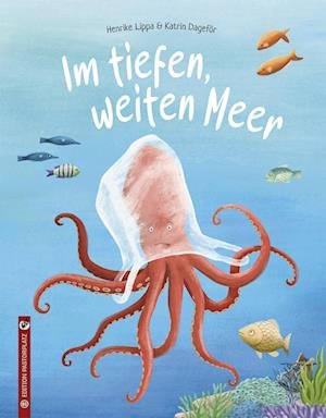 Cover for Henrike Lippa · Im tiefen, weiten Meer (Book) (2023)