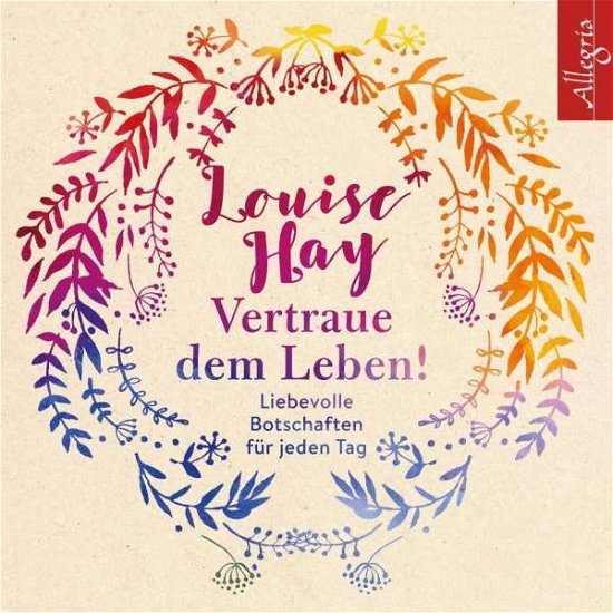 Cover for Louise Hay · Vertraue dem Leben! (CD)