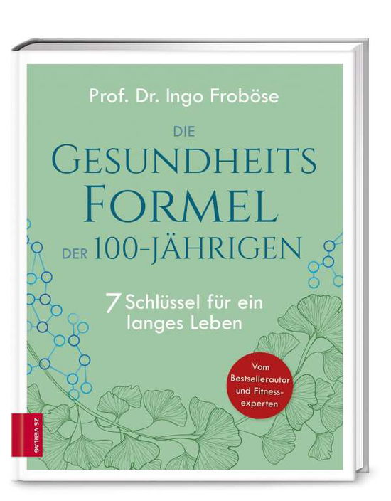 Cover for Froböse · Die Gesundheitsformel der 100-J (Book)