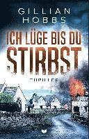 Cover for Gillian Hobbs · Ich lüge bis du stirbst: Thriller (Book) (2022)