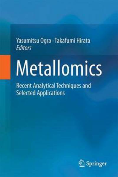 Cover for Metallomics: Recent Analytical Techniques and Applications (Innbunden bok) [1st ed. 2017 edition] (2017)