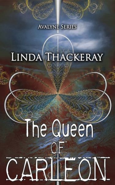 Cover for Linda Thackeray · The Queen of Carleon (Paperback Book) (2021)