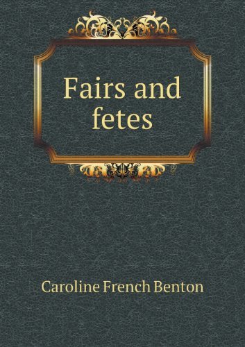 Cover for Caroline French Benton · Fairs and Fetes (Paperback Book) (2013)