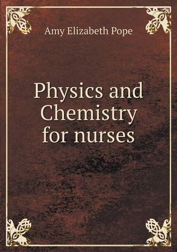 Cover for Amy Elizabeth Pope · Physics and Chemistry for Nurses (Paperback Book) (2013)