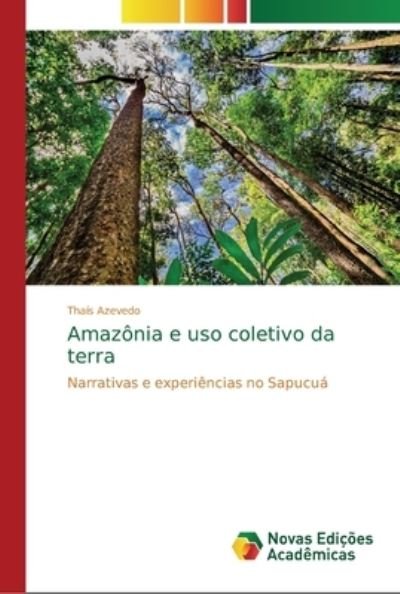 Amazônia e uso coletivo da terr - Azevedo - Libros -  - 9786202182614 - 7 de abril de 2018