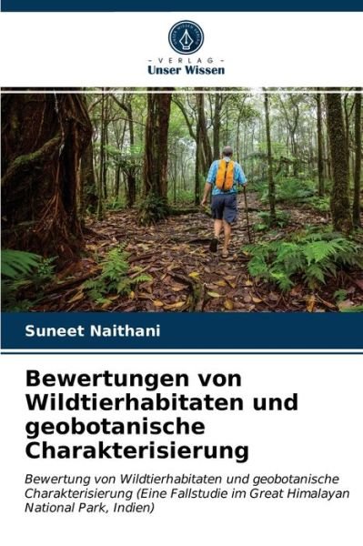 Cover for Suneet Naithani · Bewertungen von Wildtierhabitaten und geobotanische Charakterisierung (Taschenbuch) (2021)