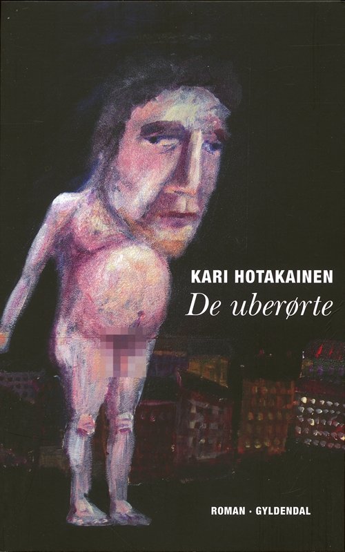 Cover for Kari Hotakainen · De uberørte (Sewn Spine Book) [1th edição] (2008)