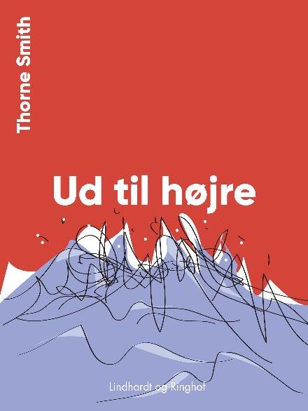 Cover for Thorne Smith · Ud til højre (Sewn Spine Book) [2nd edition] (2017)