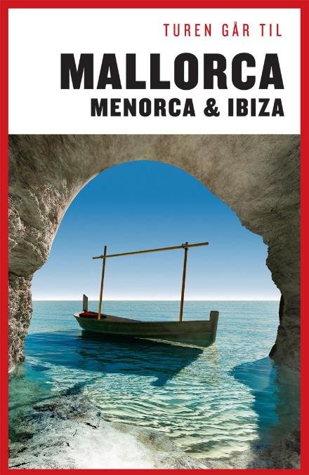 Cover for Jytte Flamsholt Christensen · Turen Går Til: Turen går til Mallorca, Menorca &amp; Ibiza (Sewn Spine Book) [21. Painos] (2017)