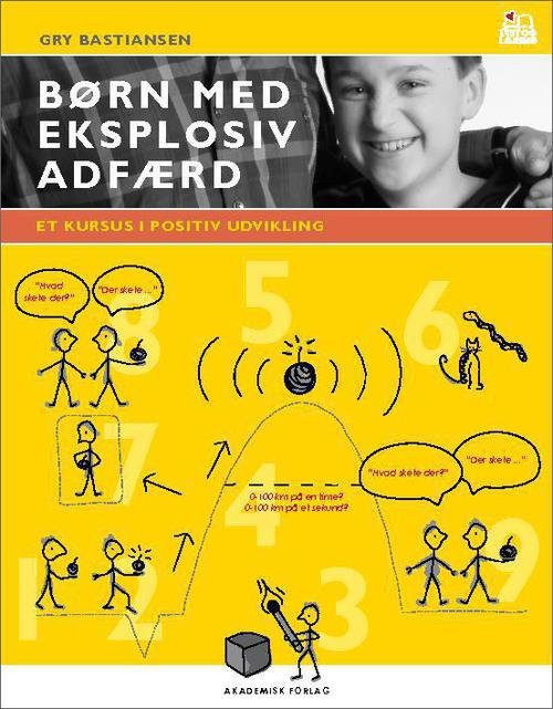 Cover for Gry Bastiansen · Lyst og læring: Børn med eksplosiv adfærd (Hæftet bog) [1. udgave] (2013)