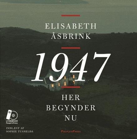 Cover for Elisabeth Åsbrink · 1947 – her begynder nu LYDBOG (Lydbok (MP3)) [1. utgave] (2016)