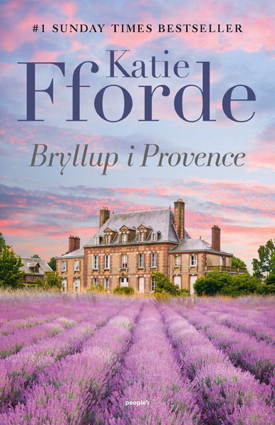 Cover for Katie Fforde · Bryllup i Provence (Heftet bok) [1. utgave] (2024)