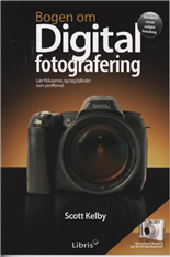 Cover for Scott Kelby · Bogen om digital fotografering . (Paperback Bog) [1. udgave] [Paperback] (2008)