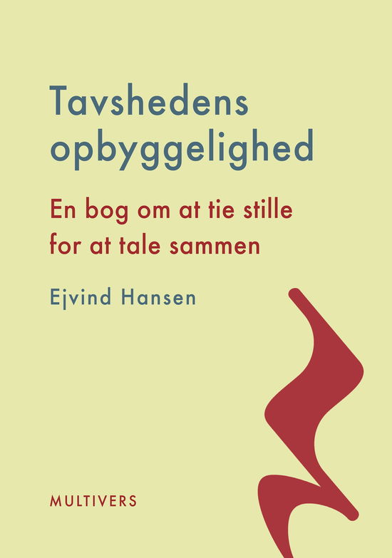 Cover for Ejvind Hansen · Tavshedens opbyggelighed (Heftet bok) [1. utgave] (2025)