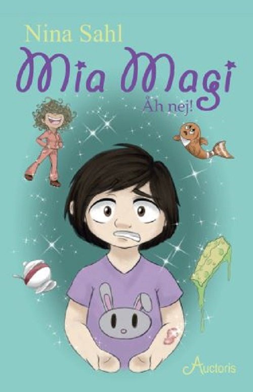 Cover for Nina Sahl · Mia Magi – Åh nej (Gebundenes Buch) [1. Ausgabe] (2018)