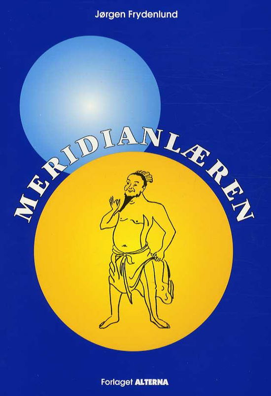 Cover for Jørgen Frydenlund · Meridianlæren (Taschenbuch) [2. Ausgabe] (2008)