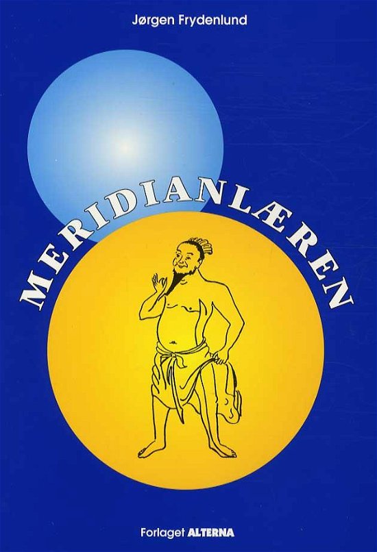 Cover for Jørgen Frydenlund · Meridianlæren (Poketbok) [2:a utgåva] (2008)