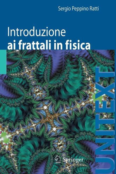 Sergio Peppino Ratti · Introduzione AI Frattali in Fisica (Paperback Book) [2011 edition] (2011)