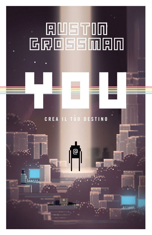 Cover for Austin Grossman · You. Crea Il Tuo Destino (Book)