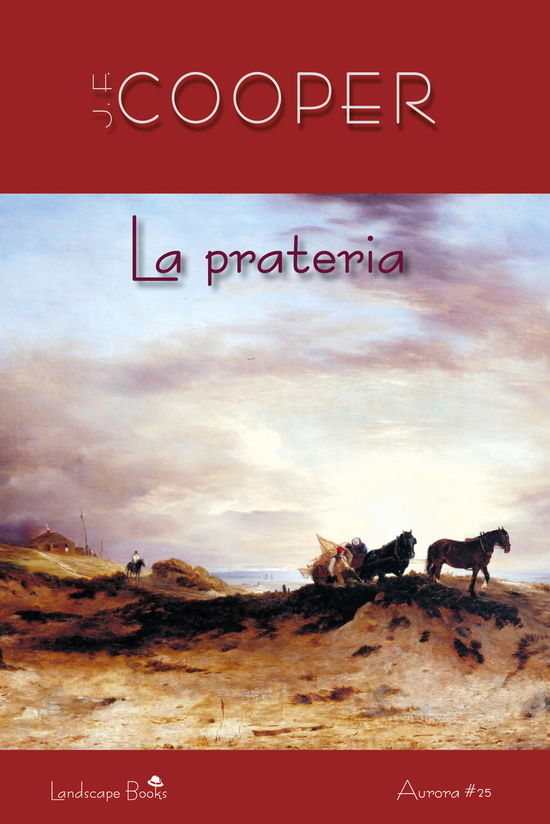 Cover for Cooper James Fenimore · La Prateria (Book)