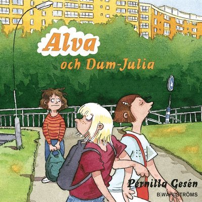 Cover for Pernilla Gesén · Alva: Alva och Dum-Julia (Audiobook (MP3)) (2006)