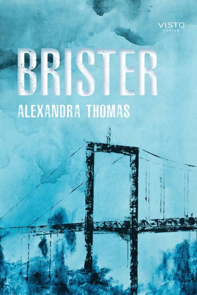 Cover for Alexandra Thomas · Brister (Buch) (2020)