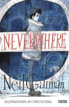Neverwhere - Neil Gaiman - Bøker - Bonnier Carlsen - 9789179755614 - 2. januar 2023