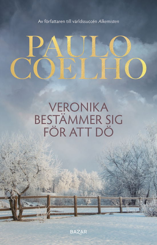 Veronika bestämmer sig för att dö - Paulo Coelho - Bøger - Bazar Förlag - 9789180067614 - 14. marts 2024