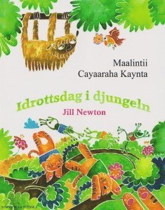 Cover for Jill Newton · Idrottsdag i djungeln (somaliska och svenska) (Book) (2016)