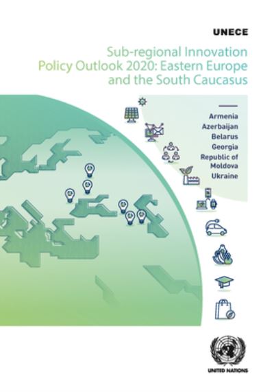 Cover for United Nations: Economic Commission for Europe · Sub-regional innovation policy outlook 2020: Eastern Europe and the South Caucasus (Paperback Book) (2021)