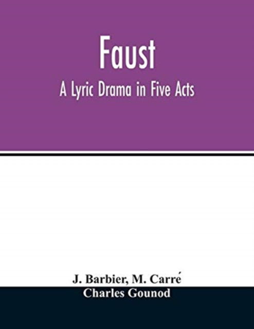 Faust - J Barbier - Livres - Alpha Edition - 9789354013614 - 20 avril 2020