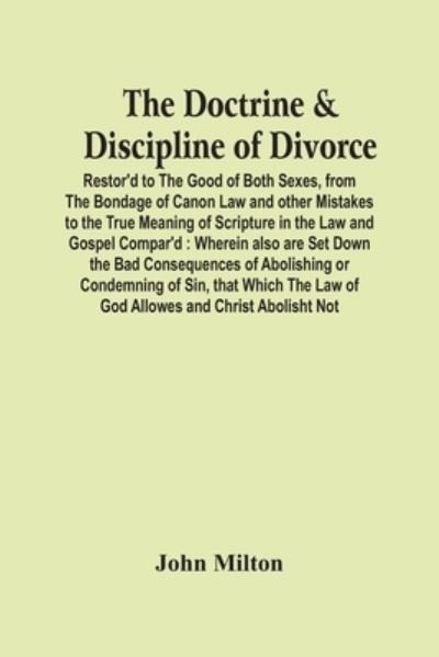 Cover for John Milton · The Doctrine &amp; Discipline Of Divorce (Paperback Bog) (2021)