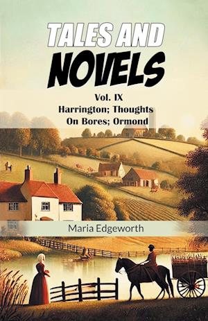 Cover for Maria Edgeworth · Tales And NovelsVol. IX Harrington Thoughts On Bores Ormond (Edition2024) (Taschenbuch) (2024)