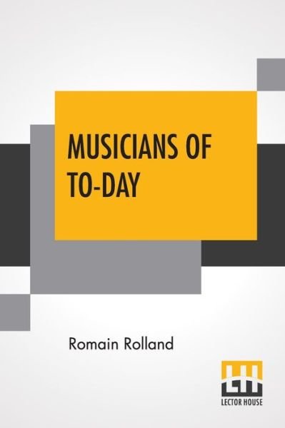 Cover for Romain Rolland · Musicians Of To-Day (Paperback Bog) (2020)